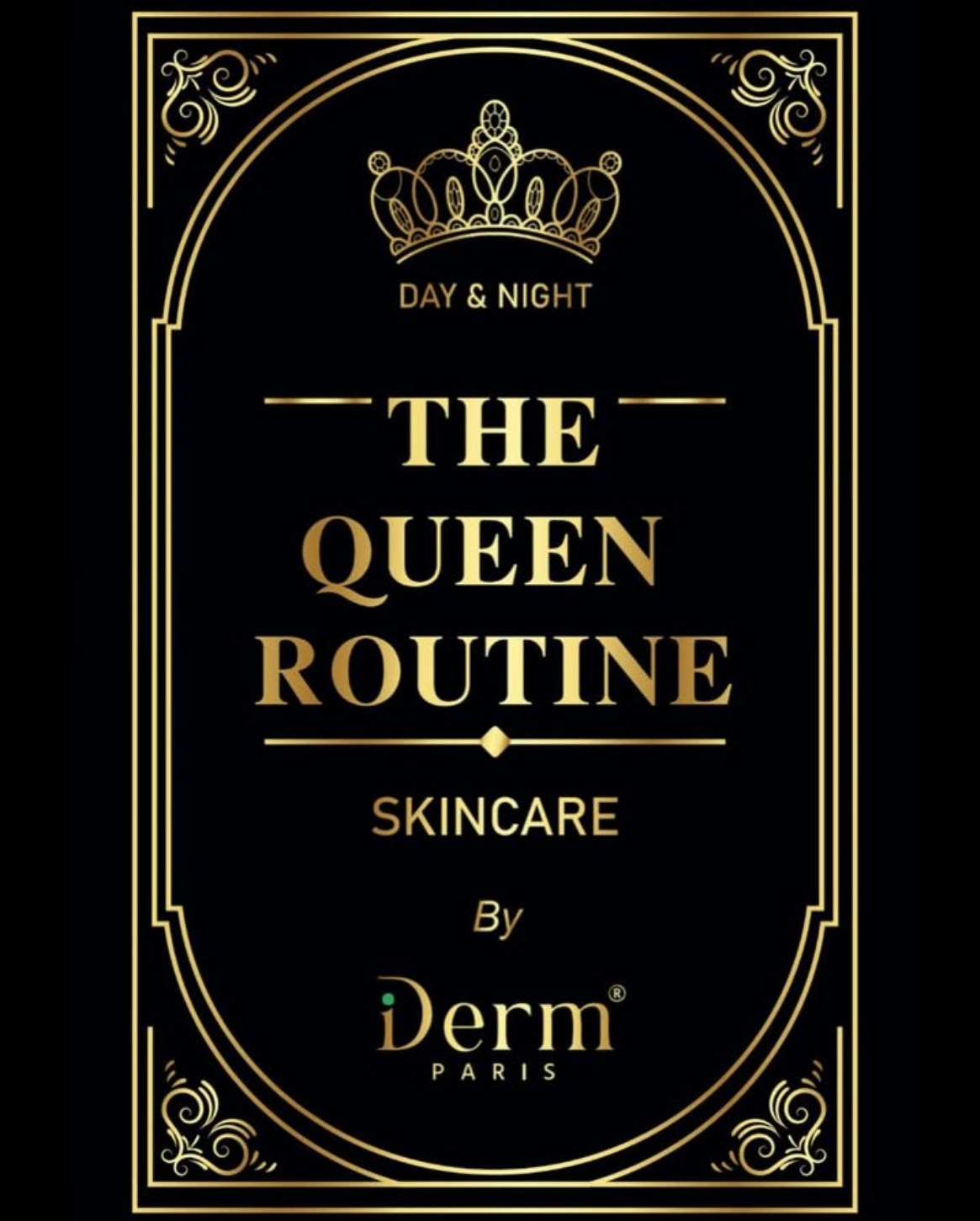 The Queen Routine by iDerm Paris
